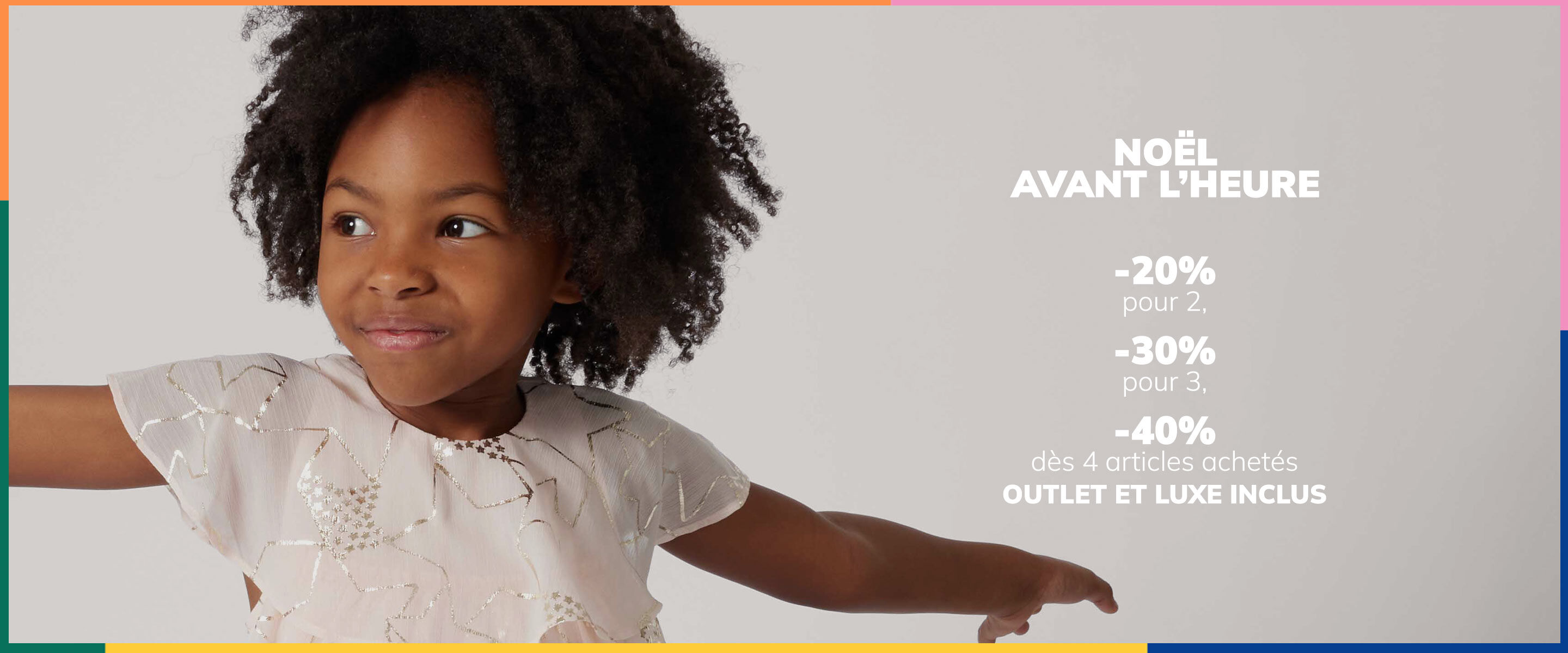 No&euml;l avant l'heure -20% pour 2 -30% pour 3 -40% d&egrave;s 4 articles achet&eacute;s
